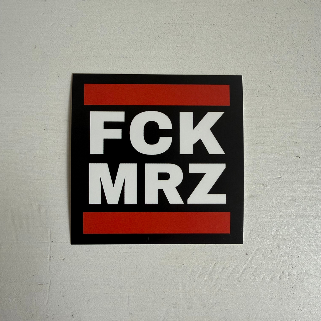 FCK MRZ Sticker – Für eine echte Brandmauer!